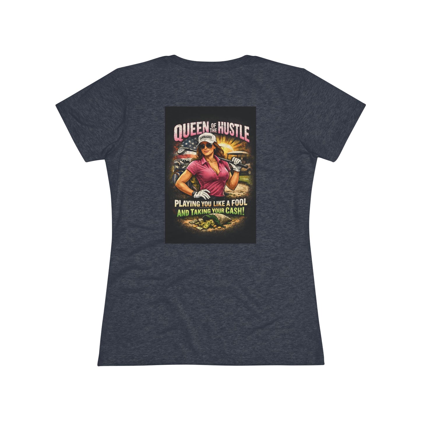 Queen of the Hustle Women's Tee — "Playing You Like a Fool and Taking the Cash" Vintage Golf Vibe