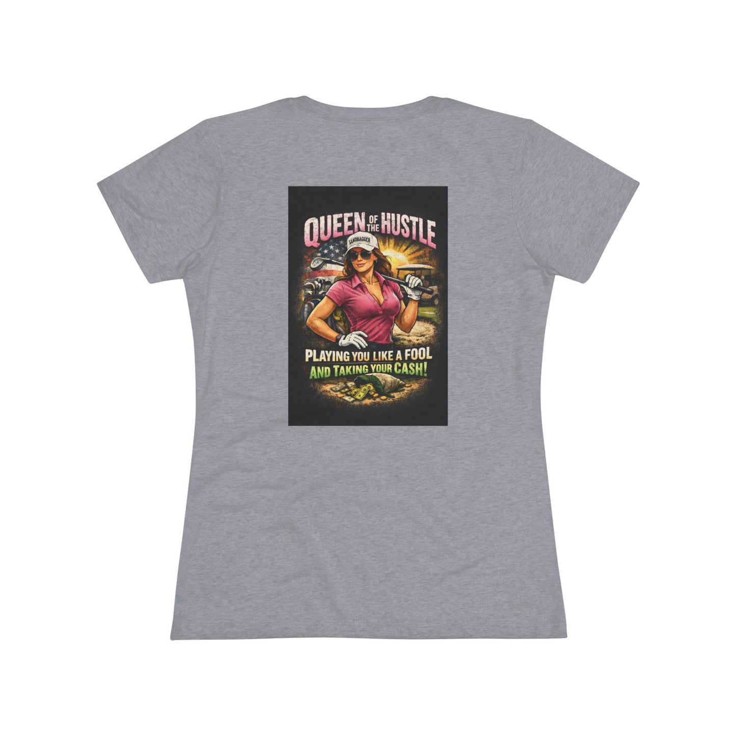Queen of the Hustle Women's Tee — "Playing You Like a Fool and Taking the Cash" Vintage Golf Vibe