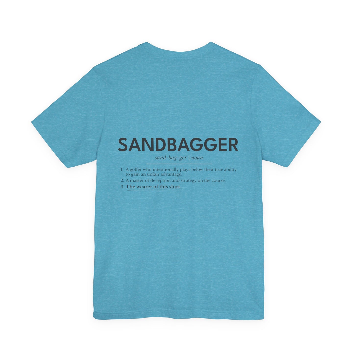 "Sandbagger" Definition T-Shirt — Funny Golf/Off-Road Humor Tee