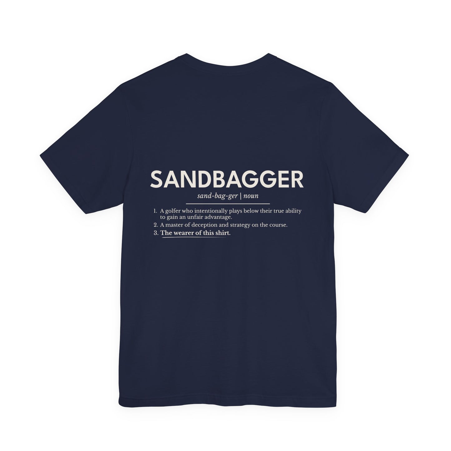 "Sandbagger" Definition T-Shirt — Funny Golf/Off-Road Humor Tee