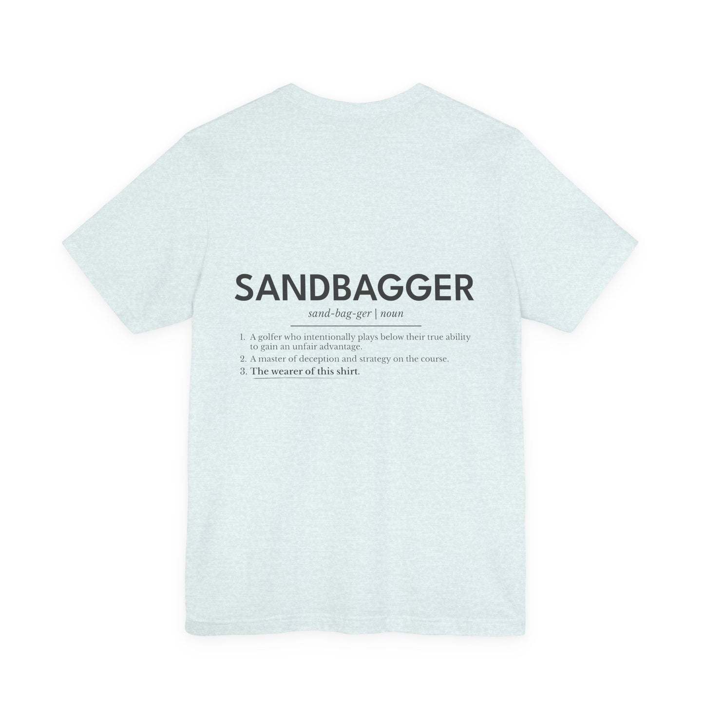 "Sandbagger" Definition T-Shirt — Funny Golf/Off-Road Humor Tee