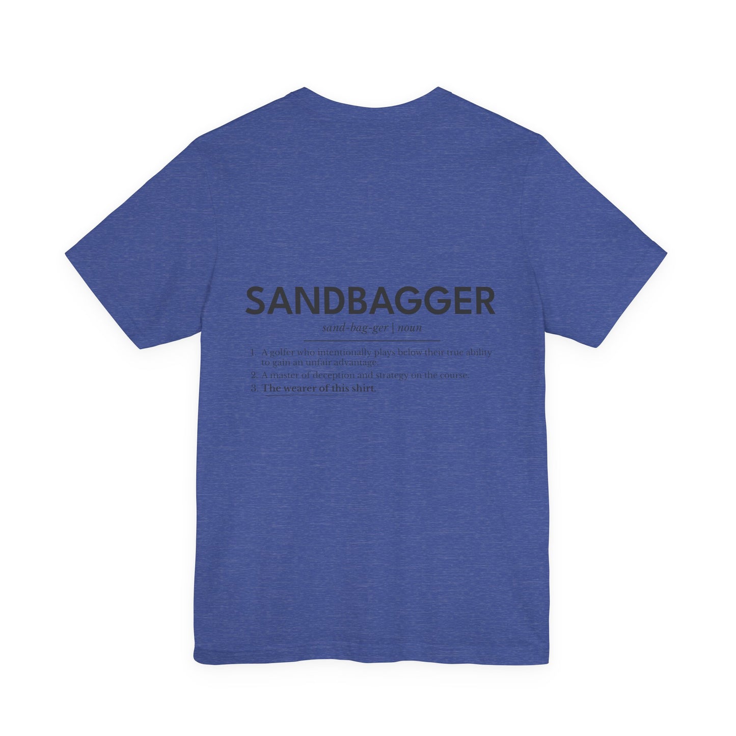 "Sandbagger" Definition T-Shirt — Funny Golf/Off-Road Humor Tee