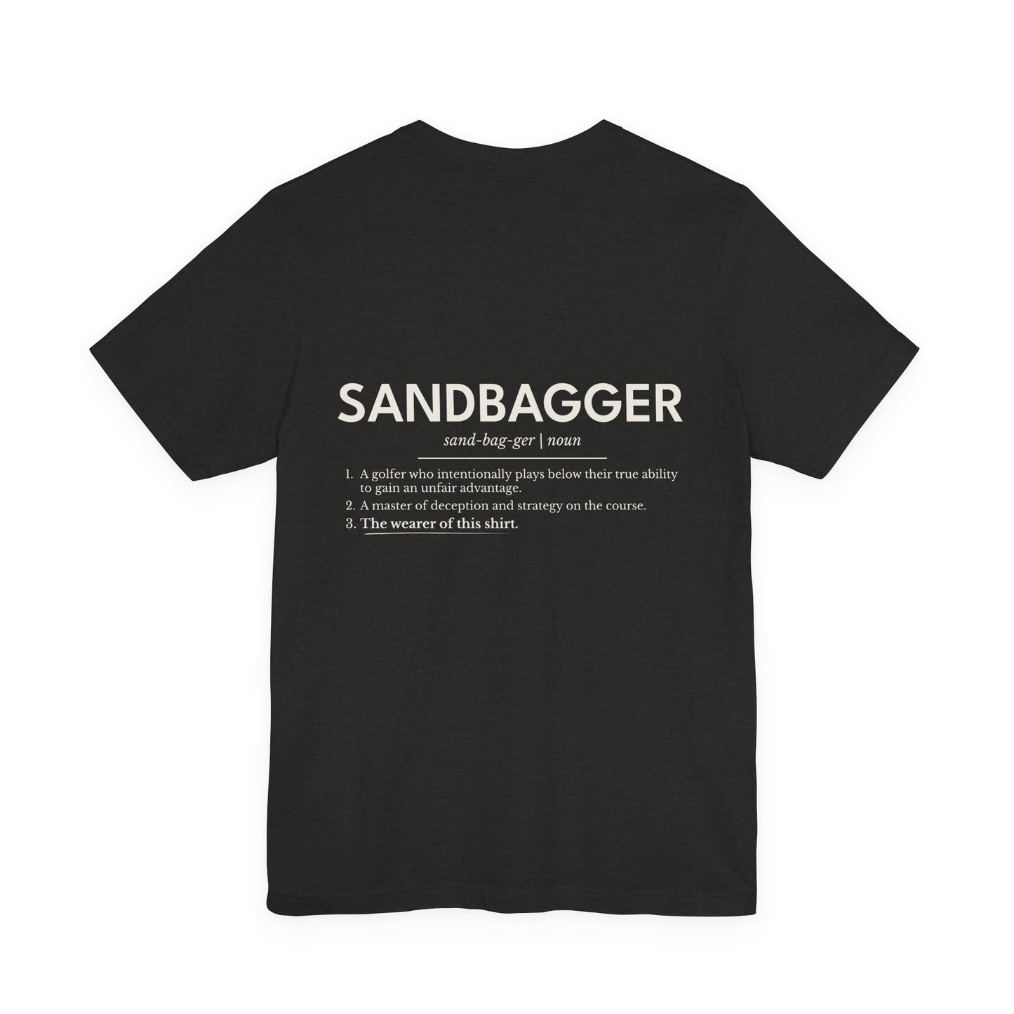 "Sandbagger" Definition T-Shirt — Funny Golf/Off-Road Humor Tee