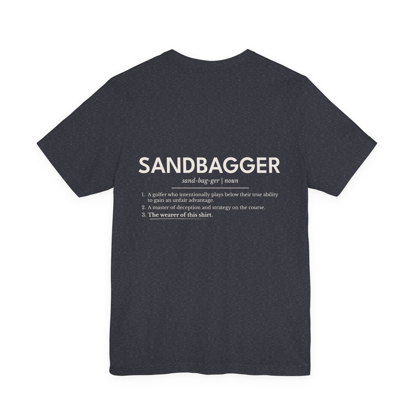 "Sandbagger" Definition T-Shirt — Funny Golf/Off-Road Humor Tee