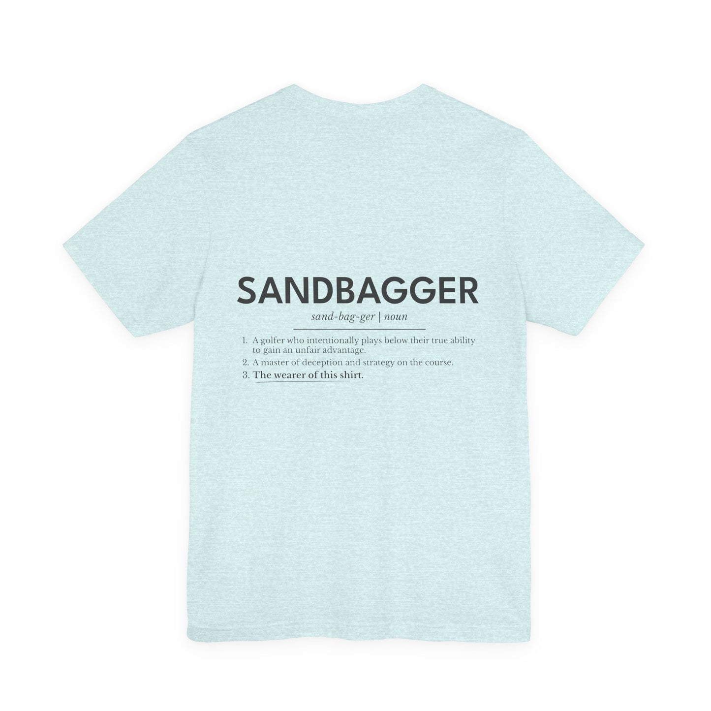 "Sandbagger" Definition T-Shirt — Funny Golf/Off-Road Humor Tee