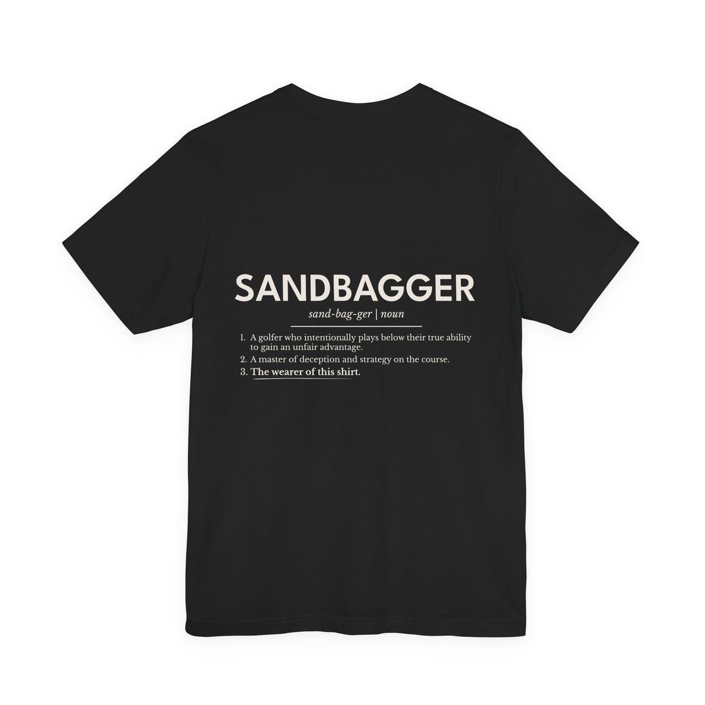 "Sandbagger" Definition T-Shirt — Funny Golf/Off-Road Humor Tee