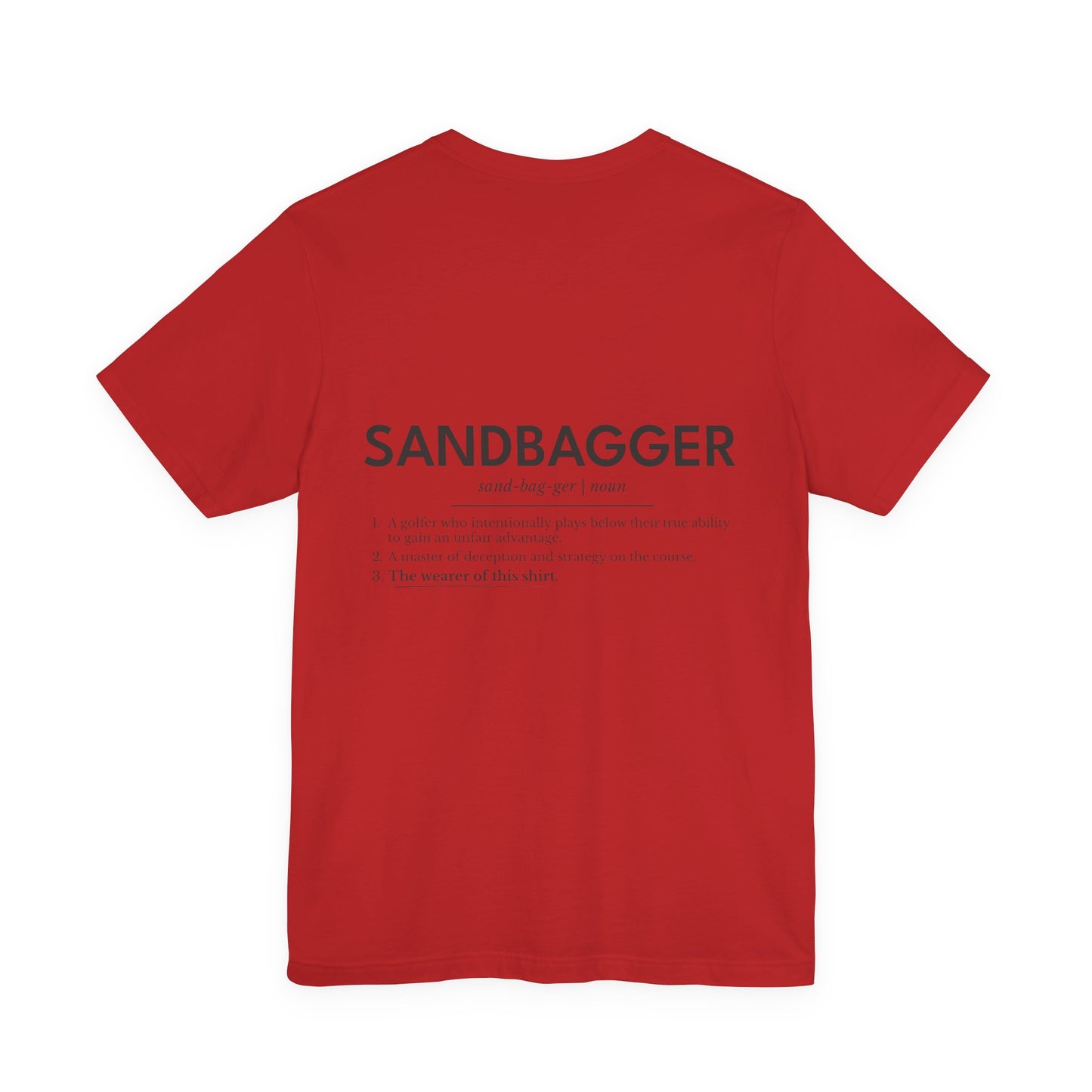 "Sandbagger" Definition T-Shirt — Funny Golf/Off-Road Humor Tee
